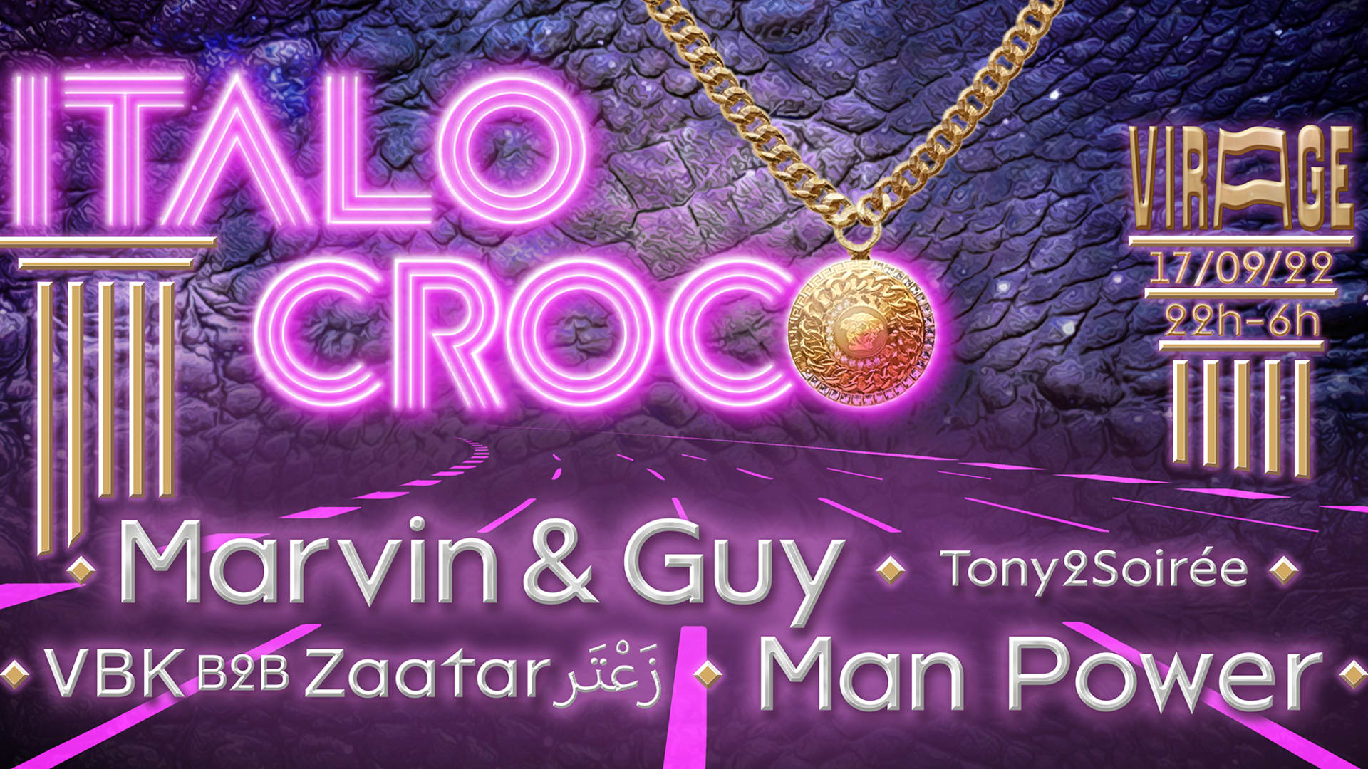 ItaloCroco| Marvin & Guy, Man Power, VBK & Zaatar زَعْتَر, Tony2Soirée