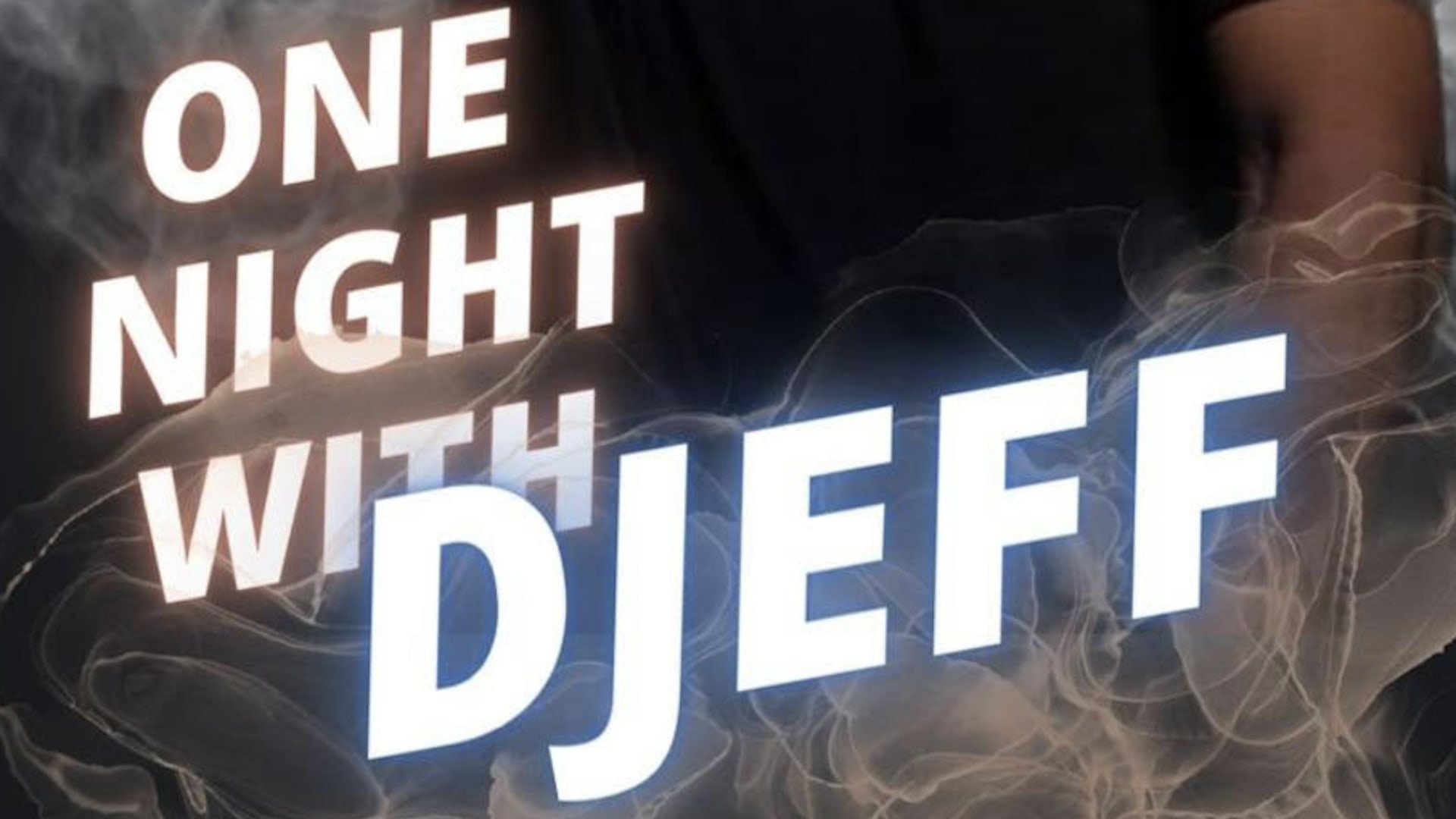 ONE NIGHT WITH DJ JEFF