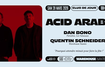 Club De Jour W/ Acid Arab Dj Set - Soirée techno à Nantes
