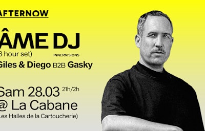After Now Presents: Âme Dj - Soirée techno à Toulouse