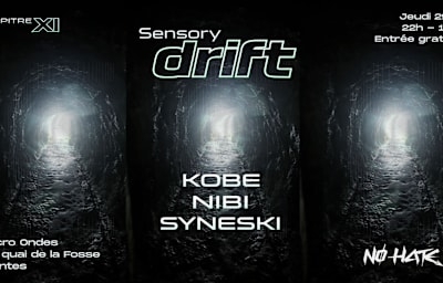 Nø Hate – Chapter XI : Sensory Drift - Soirée techno à Nantes
