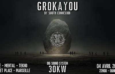 South Connexion // Grokayou - Soirée techno à Marseille