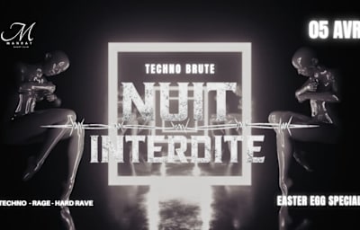 Nuit Interdite - Easter Egg Special ! - Soirée techno à Marseille