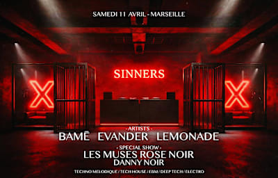 Sinners - 11 Avril - Soirée techno à Aix-Marseille