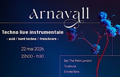 Arnavall - Soirée techno à Toulouse
