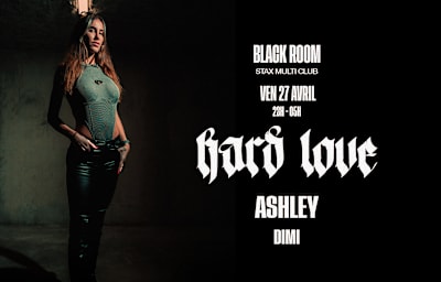 Harde Love : Ashley + Dimi - Soirée techno à Châteaurenard