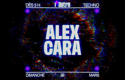 Alex cara - Soirée techno à Toulouse
