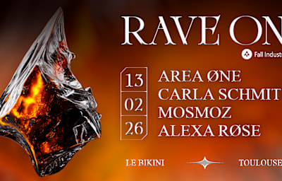 Rave On: Area One / Carla Schmitt / Mosmoz / Alexa Rose - Soirée techno à Ramonville-Saint-Agne