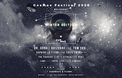 Cosmos Festival: Dr Donk , Guizcore, Tom Sku, Toxic Twins - Soirée techno à Mulhouse