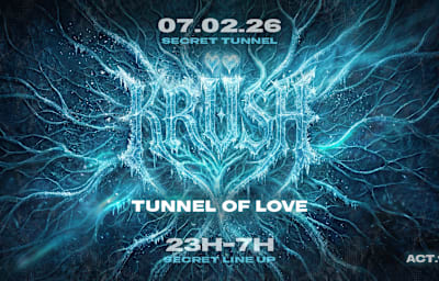 Krüsh • Tunnel Of Love - Soirée techno à Paris