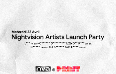 Print 22.04 / Nightvision Artists Launch Party - Soirée techno à Paris
