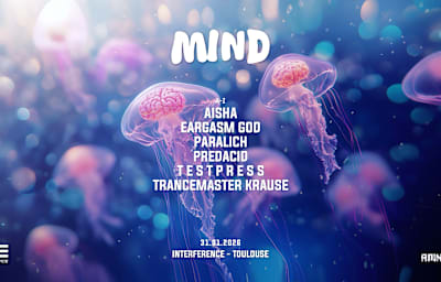 Mind X Interference : Trancemaster Krause, Testpress, Aisha - Soirée techno à Balma