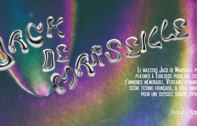 Jack de Marseille - Soirée techno à Toulouse