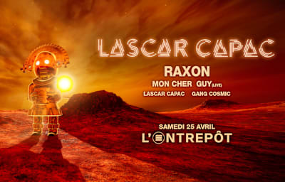 Lascar Capac - Soirée techno à Bordeaux