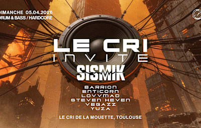 Le Cri Inv. Sismik (Dnb & Hard Core) - Veille De Jour Férié - Soirée techno à Toulouse