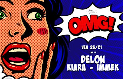 Omg! : Delon + Kiara + Immek - Soirée techno à Marseille
