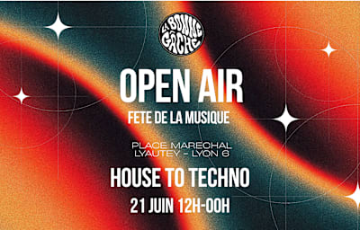 Openair House To Techno - Place Lyautey Foch - Fête Musique - Soirée techno à Lyon