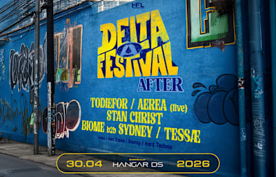 After Delta Festival // Todiefor - Aerea - Stan Christ - ... - Soirée techno à Bordeaux
