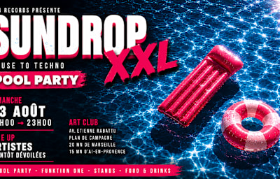 Ph4 Records Présente : Sundrop Xxl II — Pool Party - Soirée techno à Cabriès