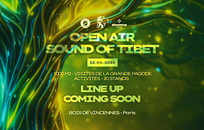 Open Air "Sound Of Tibet" #2 - Show Me & Ltqb - Soirée techno à Paris