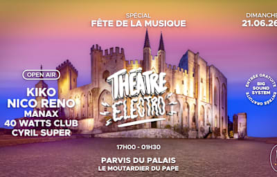 Fête De La Musique - Théâtre Electro Xxl - Soirée techno à Avignon