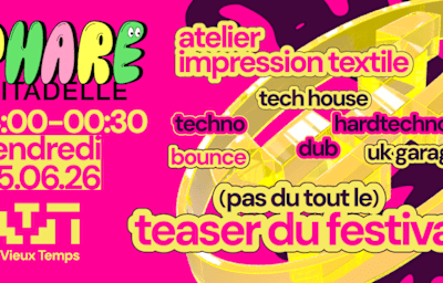 Phare Citadelle - Soirée techno à Strasbourg