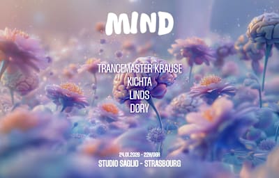 Mind X Studio Saglio : Trancemaster Krause + Kichta + Linds - Soirée techno à Strasbourg