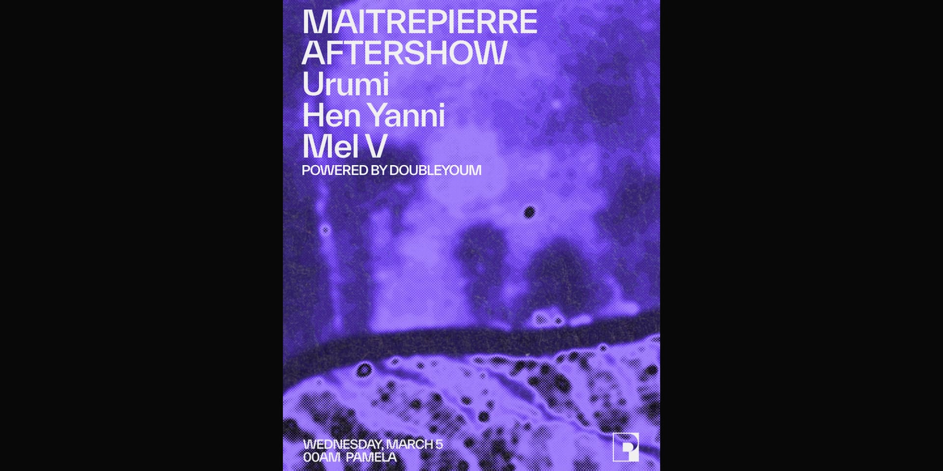Maitrepierre Aftershow W/ Urumi, Hen Yanni, Mel V Cover