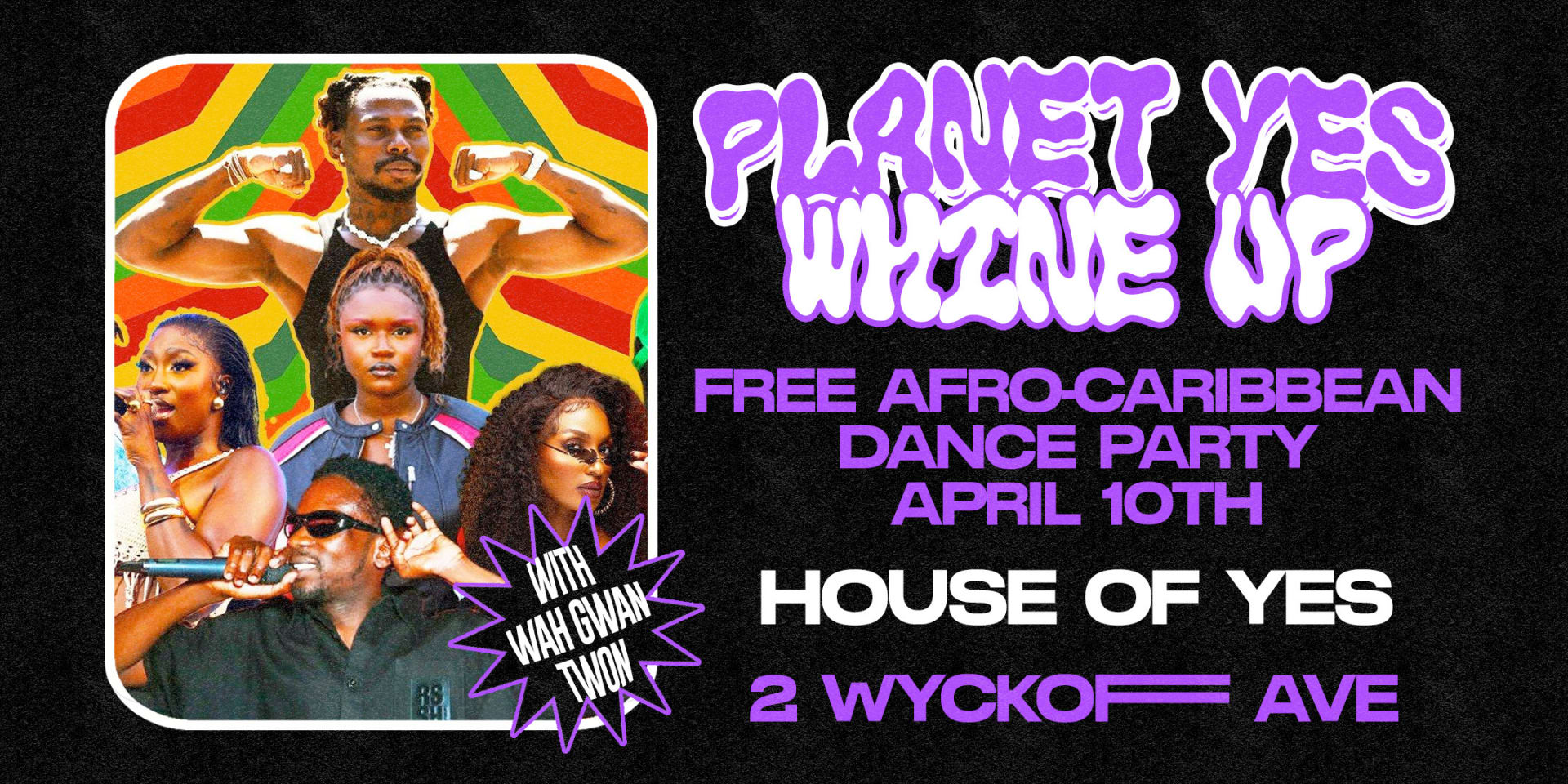 Planet Yes • Whine Up: Wah Gwan Twon Cover