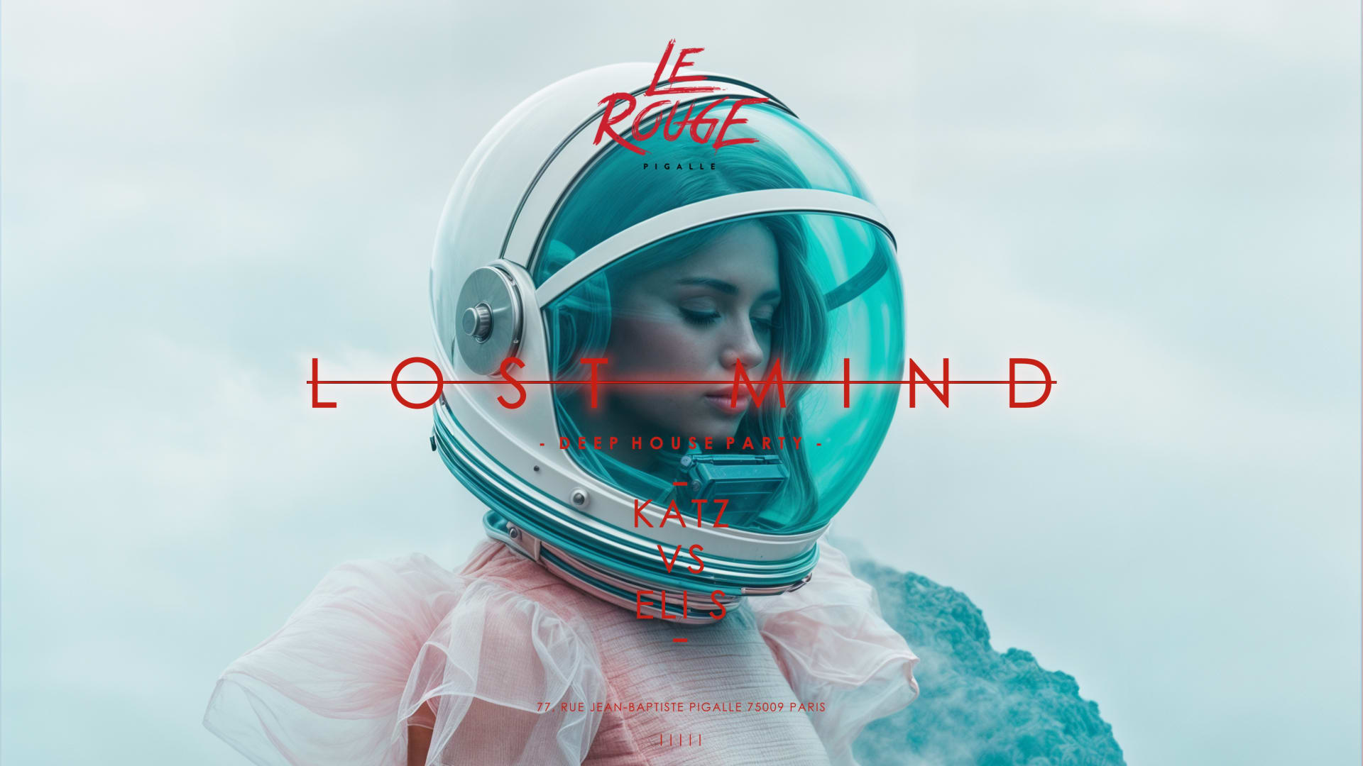 Lost Mind - Mercredi 2 Avril- House Music Cover