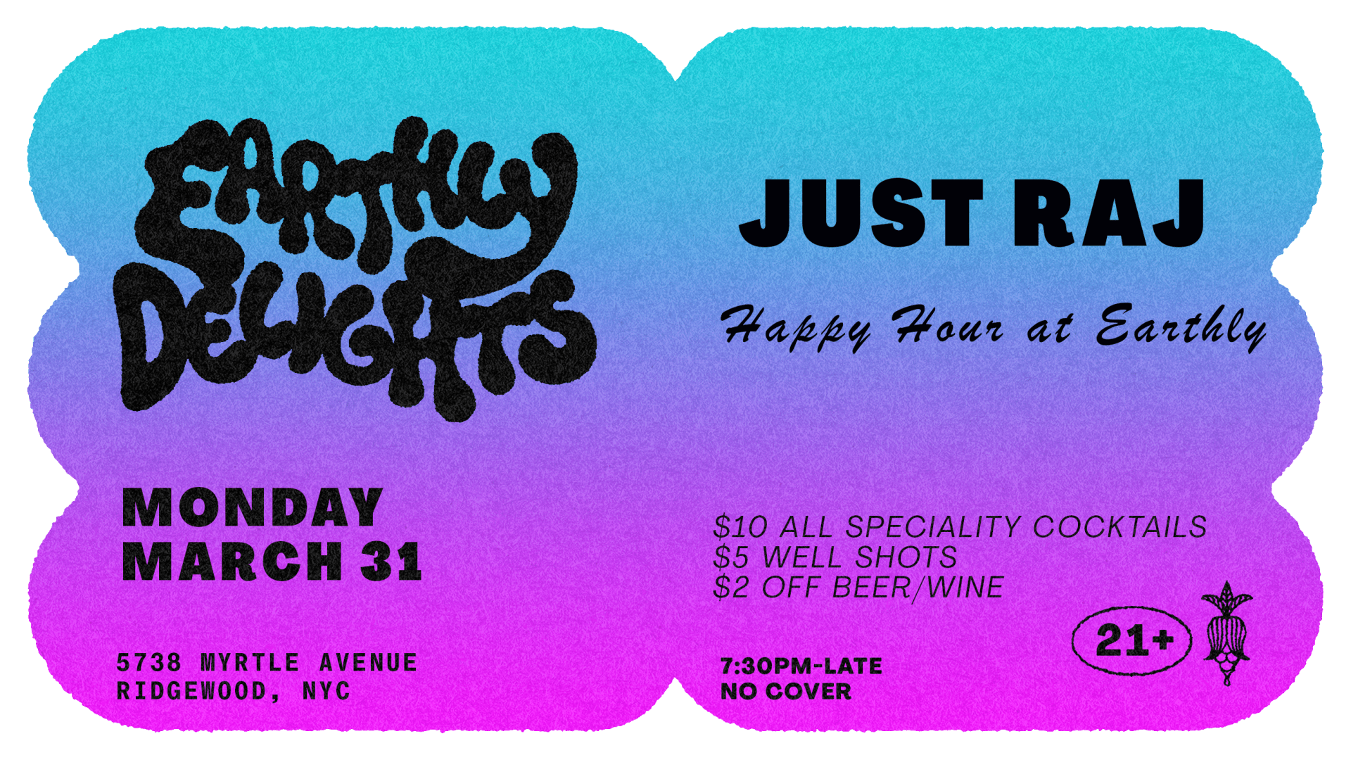 Brand New Weekdays @ Earthly Feat. Just Raj Cover