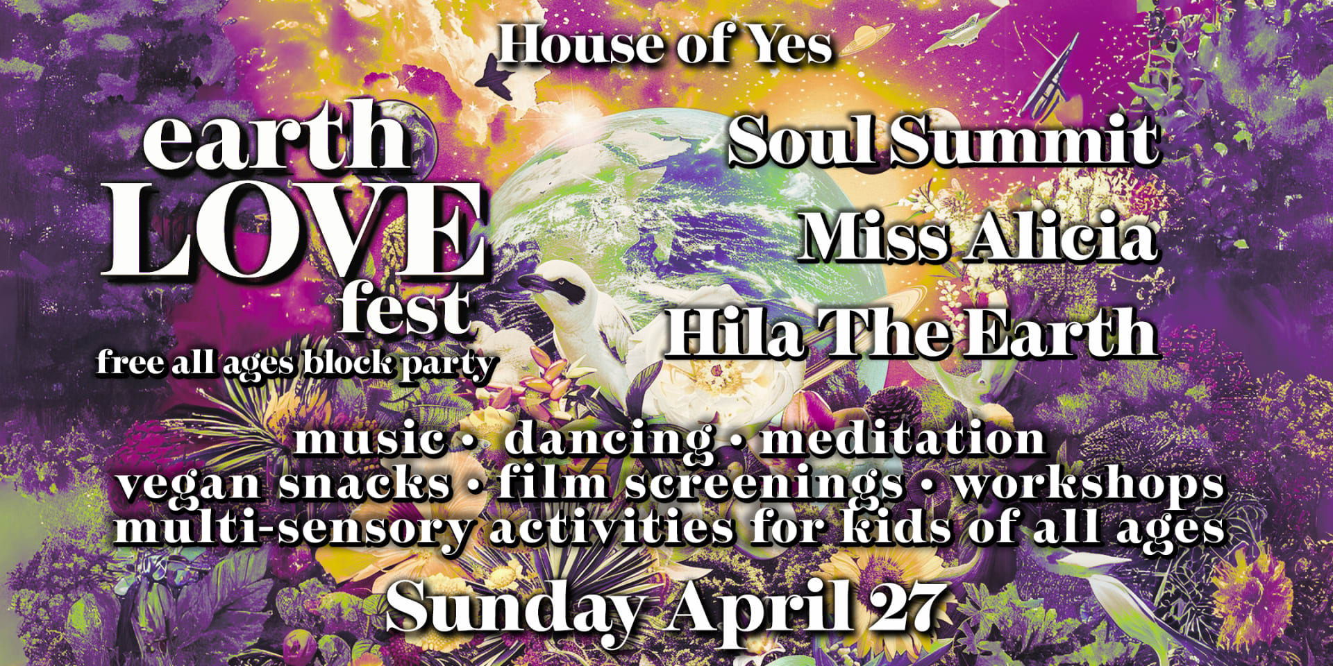 Earth Love Fest Block Party **Free All Day** Soul Summit ++ Cover