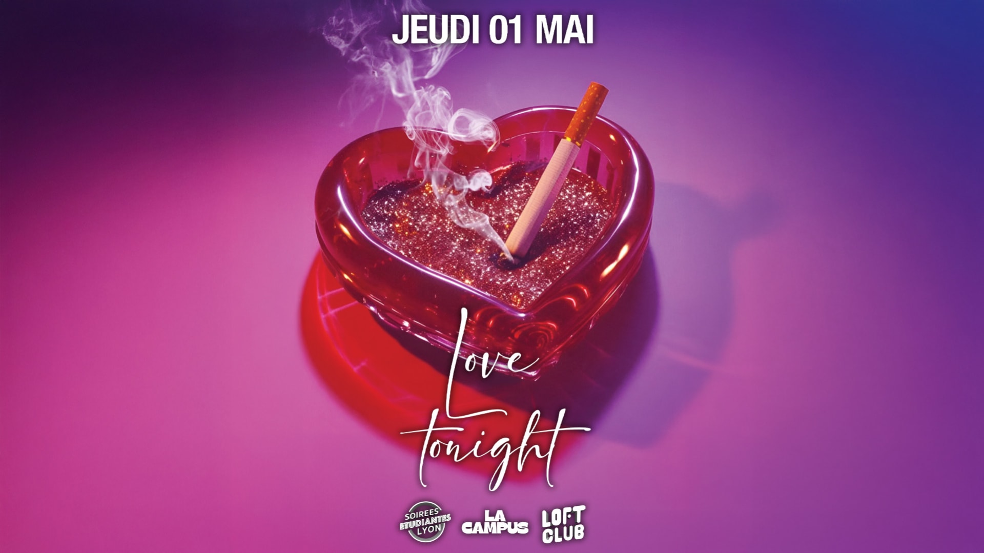 La Campus Love Tonight // Jeudi 1er Mai // Loftclub Lyon Cover