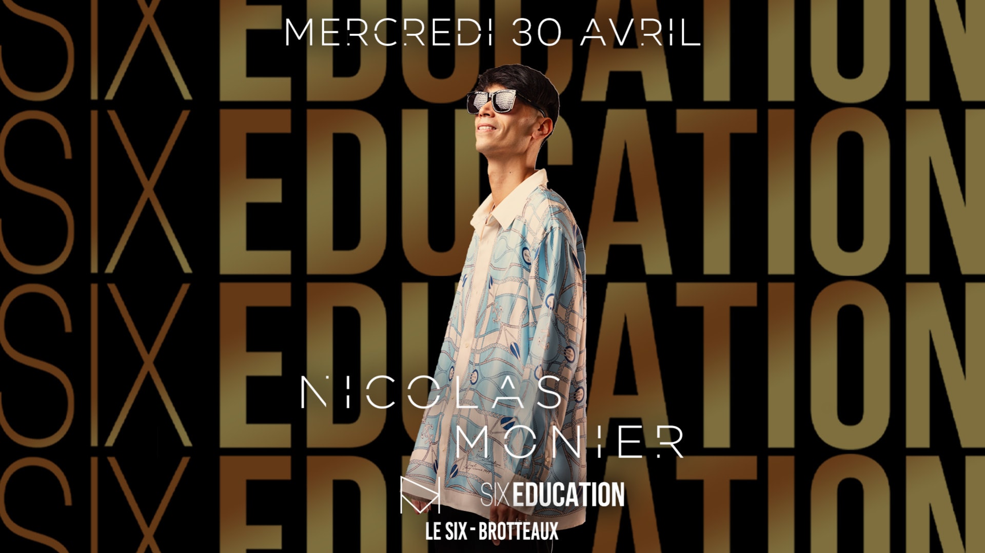 30/04 - Six Education X Nicolas Monier Only At Six Brotteaux Cover