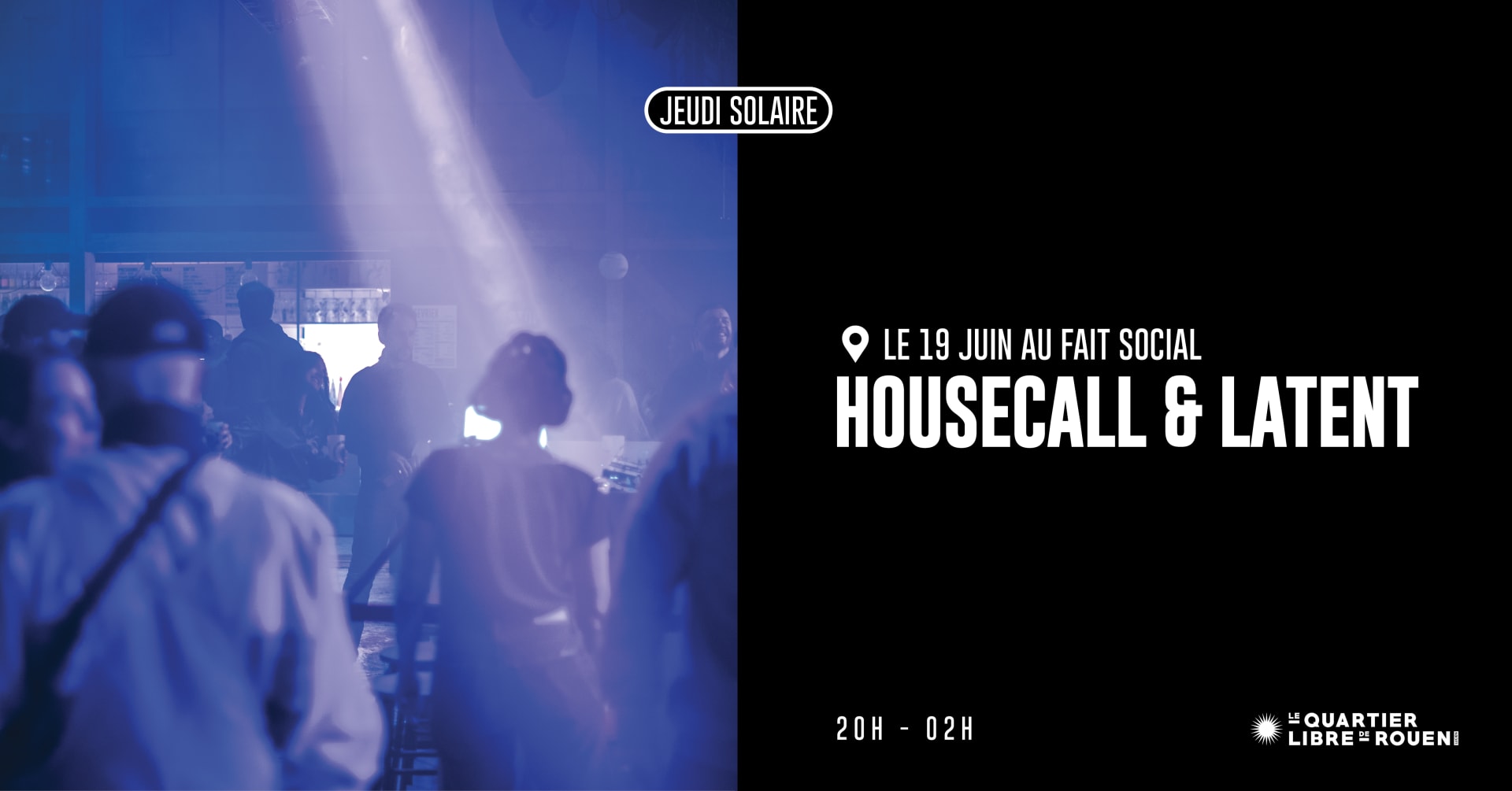 Jeudi Solaire : Housecall & Latent Cover