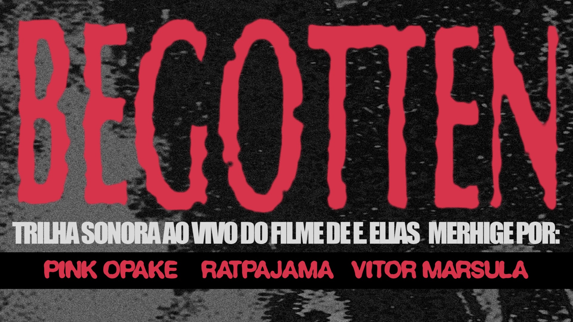 Begotten - Trilha Ao Vivo: Pink Opake, Ratpajama E Vitor M. Cover