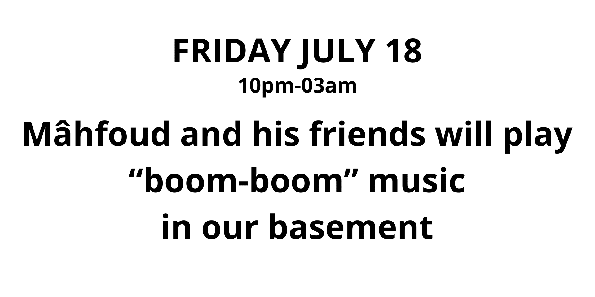 Fri July 18 - Mâhfoud & Friends @ Badassery Cover