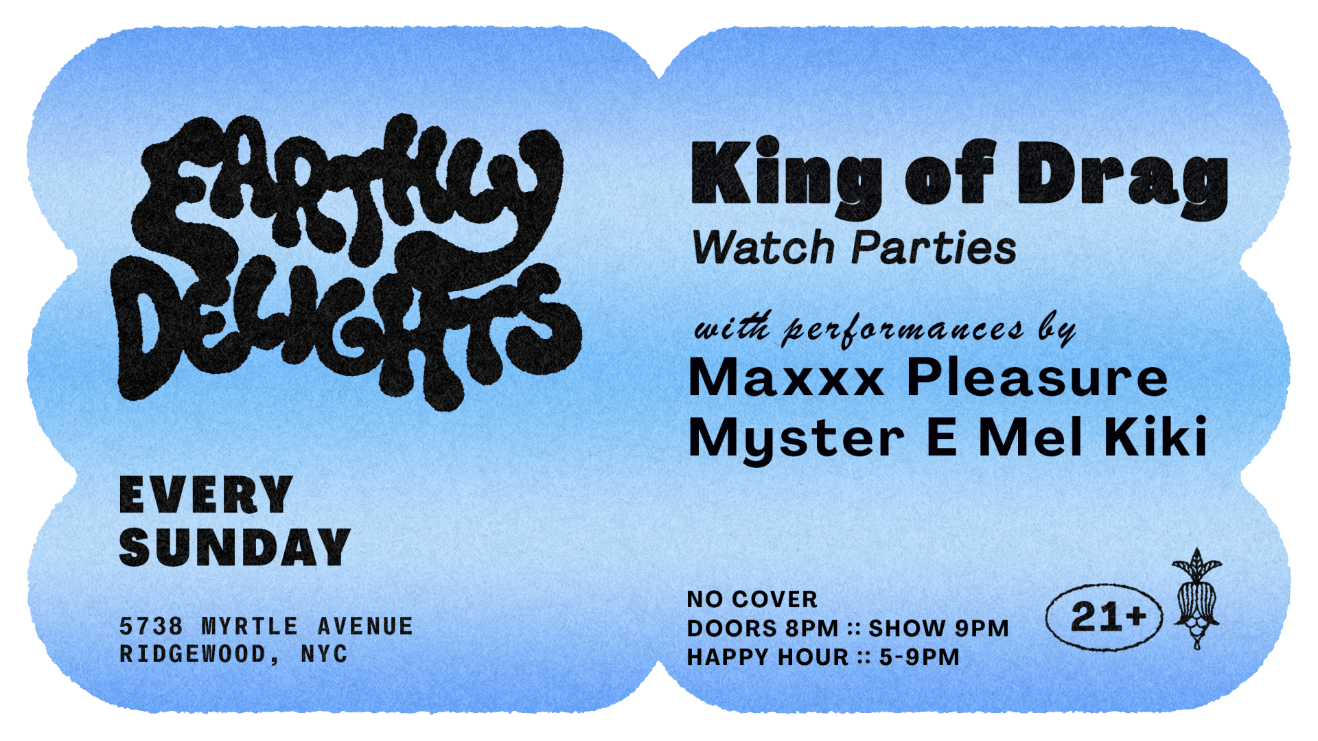 King Of Drag Watch Party W/ Maxxx Pleasure+Myster E Mel Kiki Cover