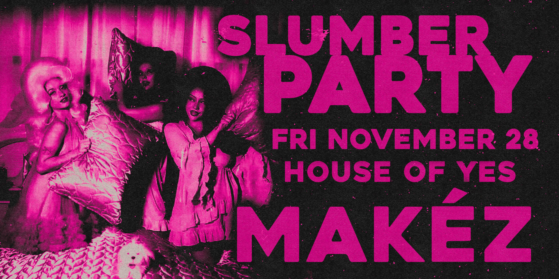 Slumber Party: Makèz • Yasmin ++ Cover