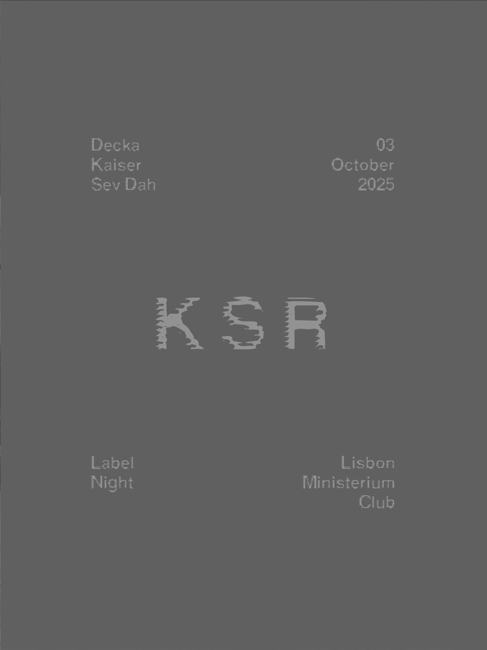 K S R Label Night W/ Decka, Sev Dah & Kaiser Cover