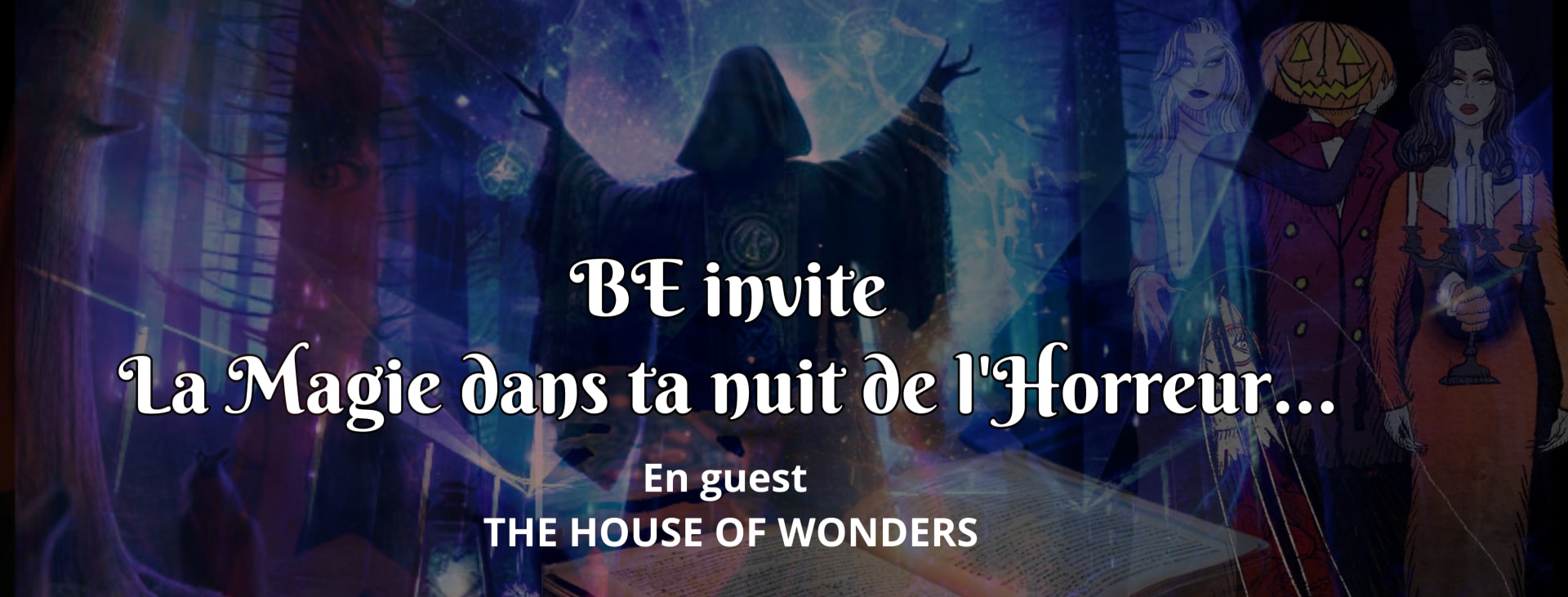 Be Invite La Magie Dans Ta Nuit De L’Horreur Cover