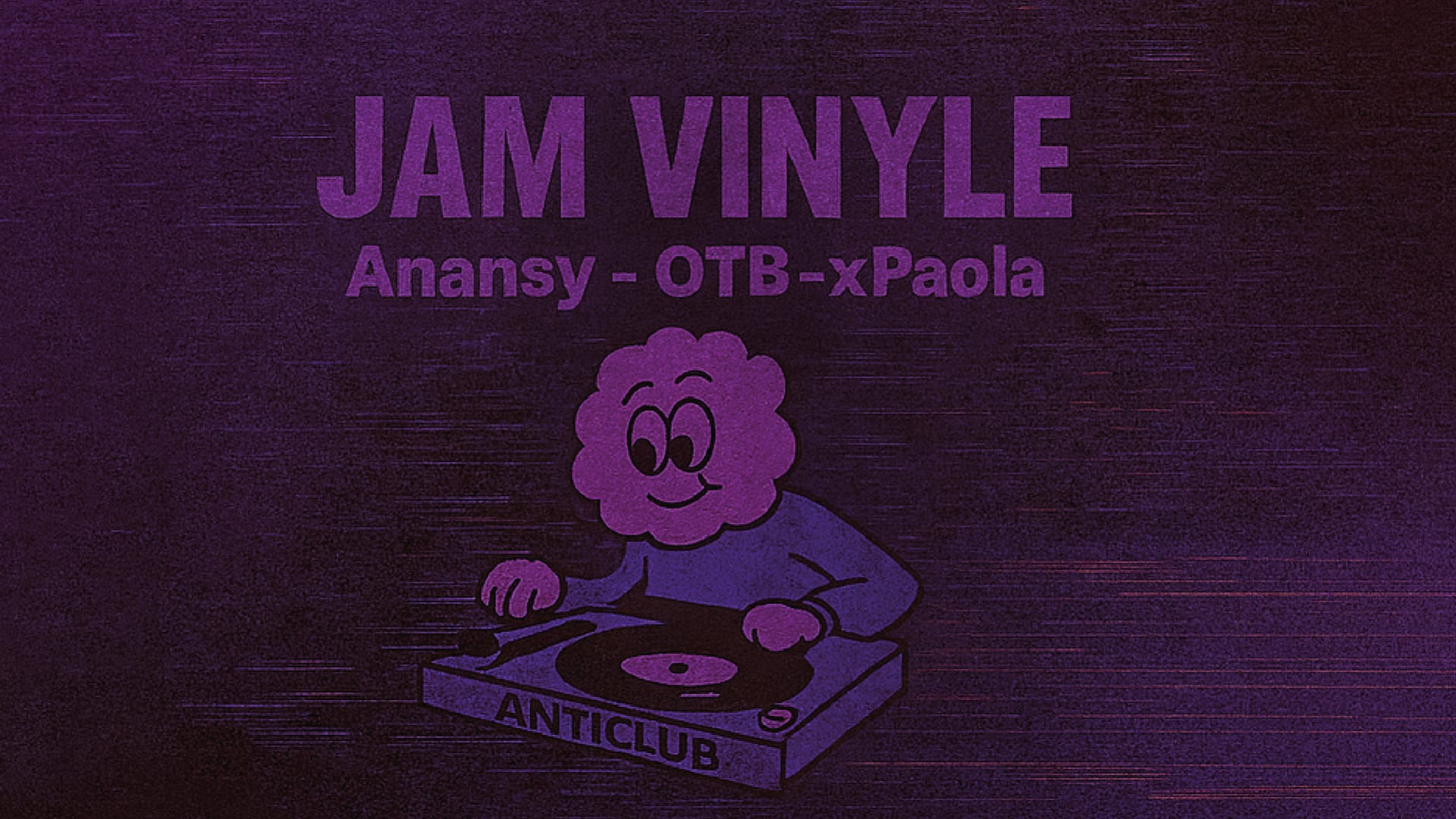 Jam Vinyle - Anansy / Otb / Xpaola Cover