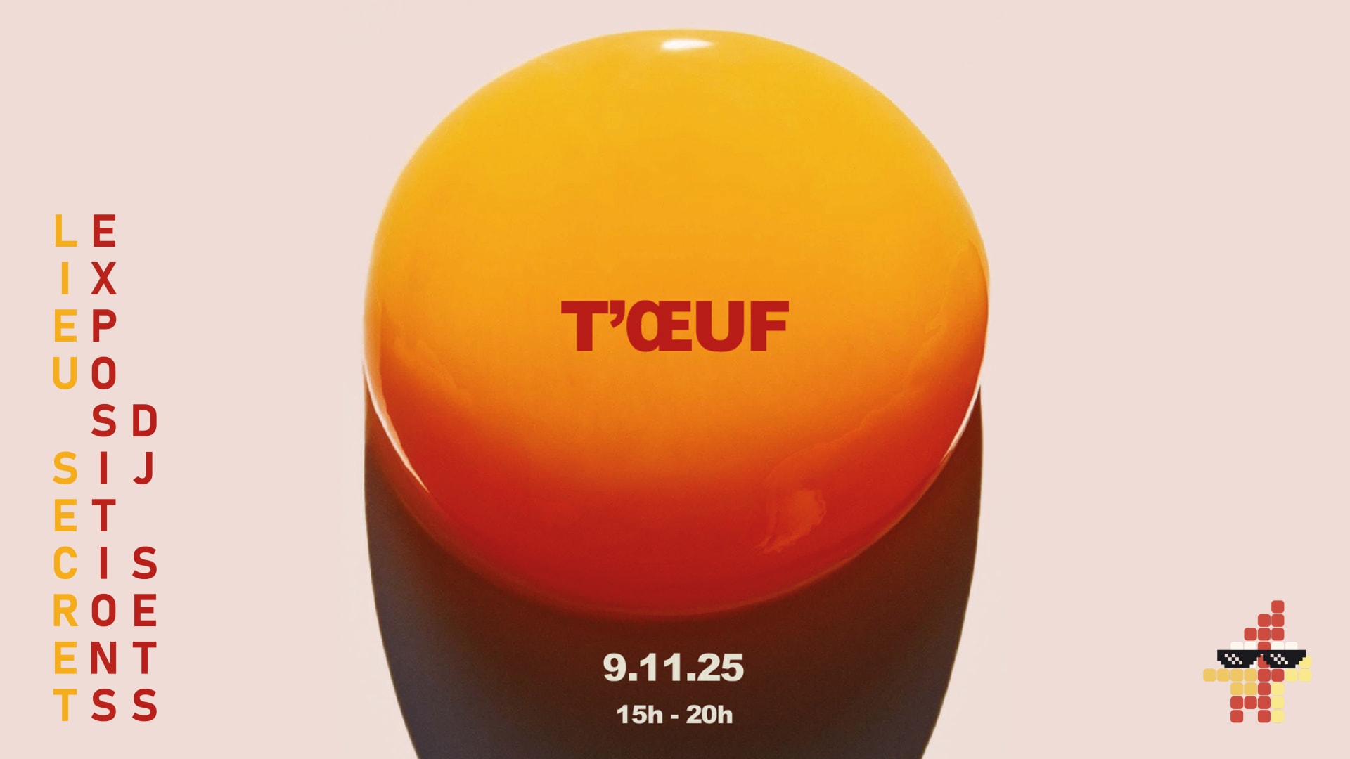 T'oeuf N°1 - Événement Secret House To Techno & Exposition Cover