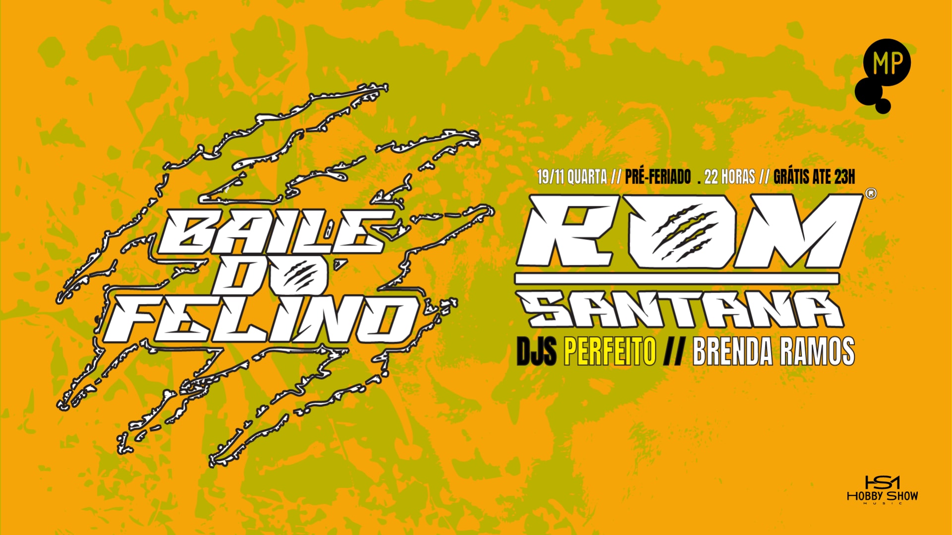 19/11 - Mundo Pensante Apresenta: Baile Do Felino No Mp Cover