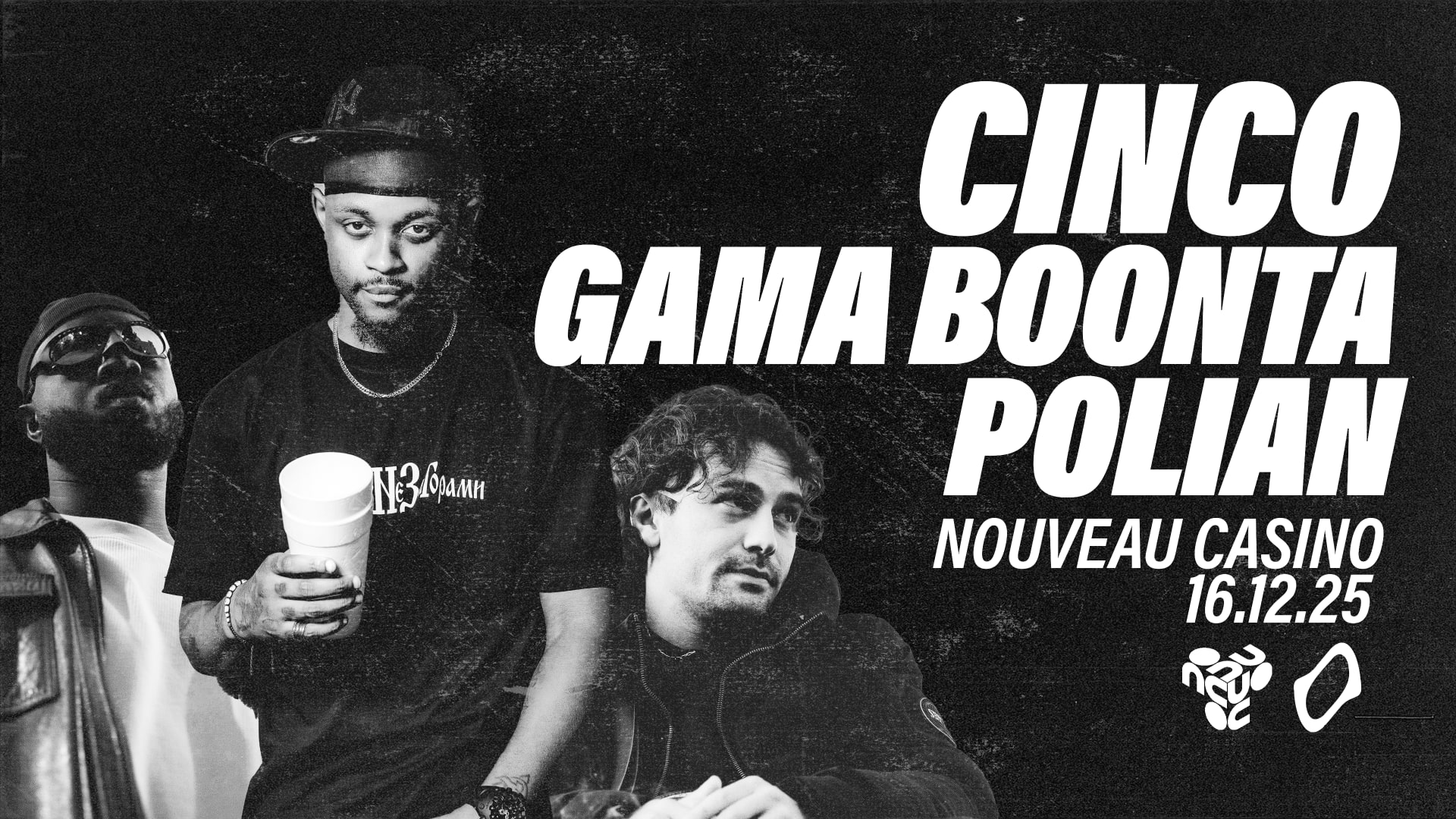 Cinco, Polian, Gama Boonta @Le Nouveau Casino Cover