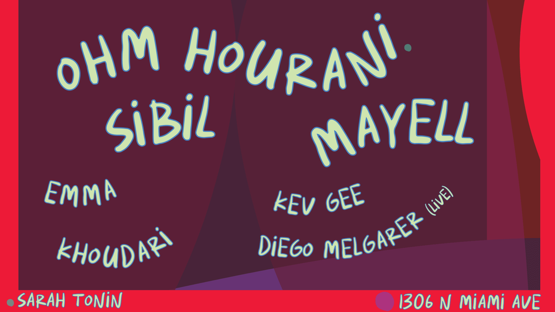Mayell & Sibil + Ohm Hourani...Sarah Tonin Presents Cover