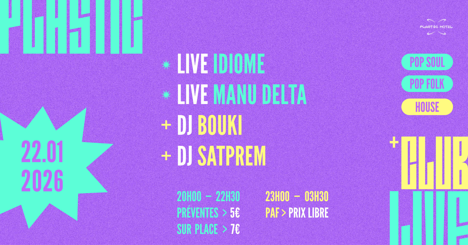 Plastic Live + Club W/ Manu Delta, Idiome /+/ Bouki, Satprem Cover