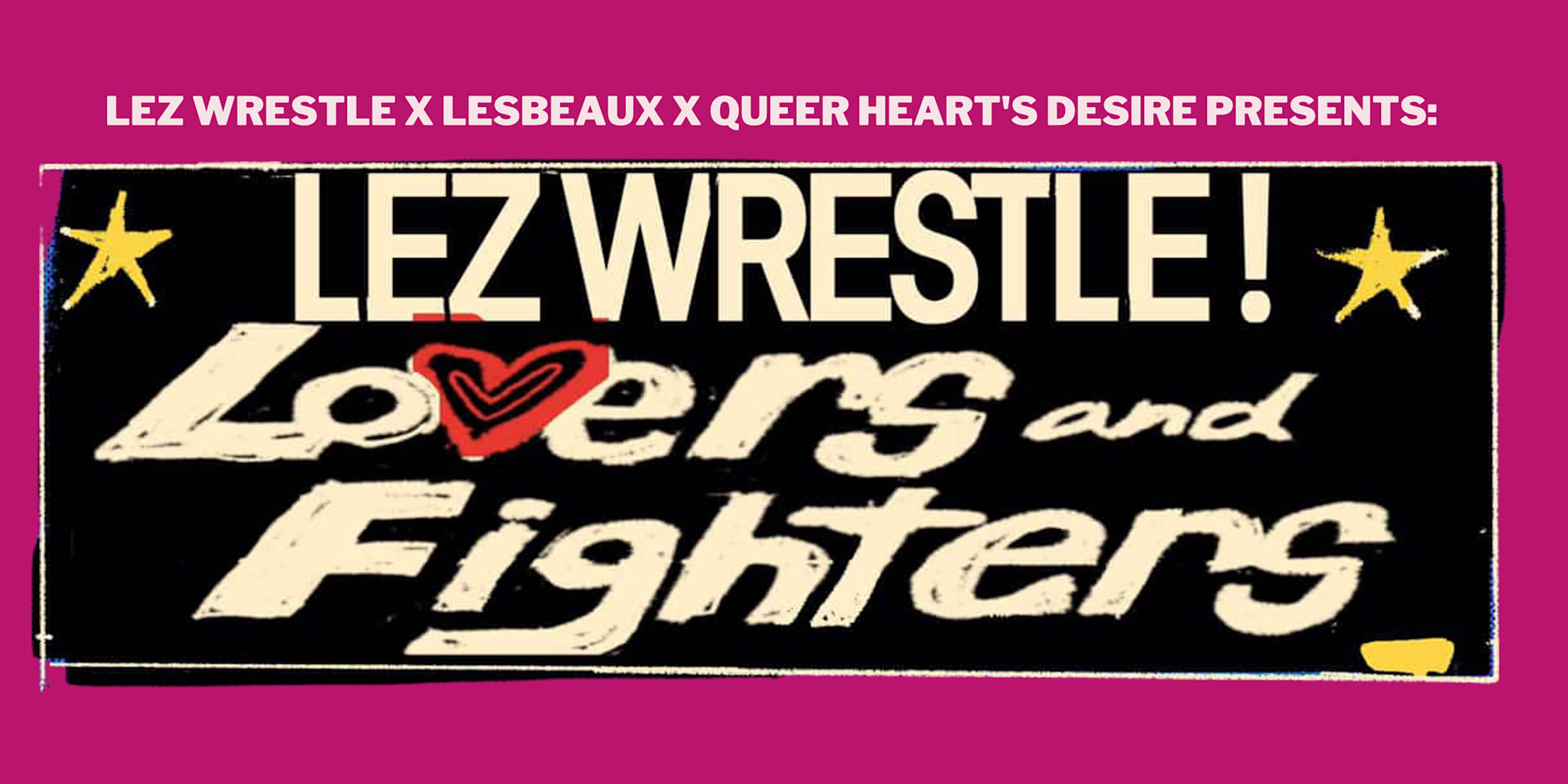 Lez Wrestle: Lovers & Fighters W/ Queer Heart's Desire Cover