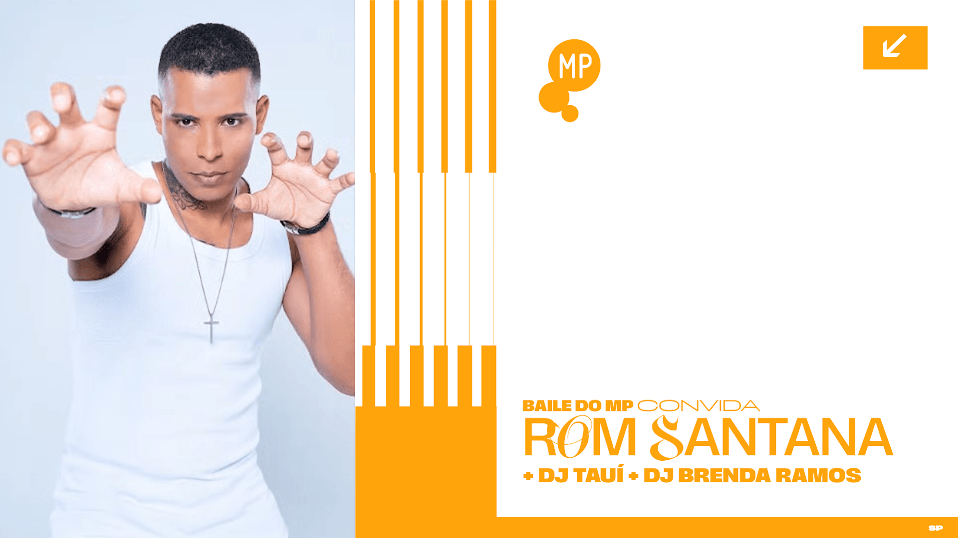 16/2 - Baile Do Mp Convida Rom Santana + Dj Taui E Brenda Cover