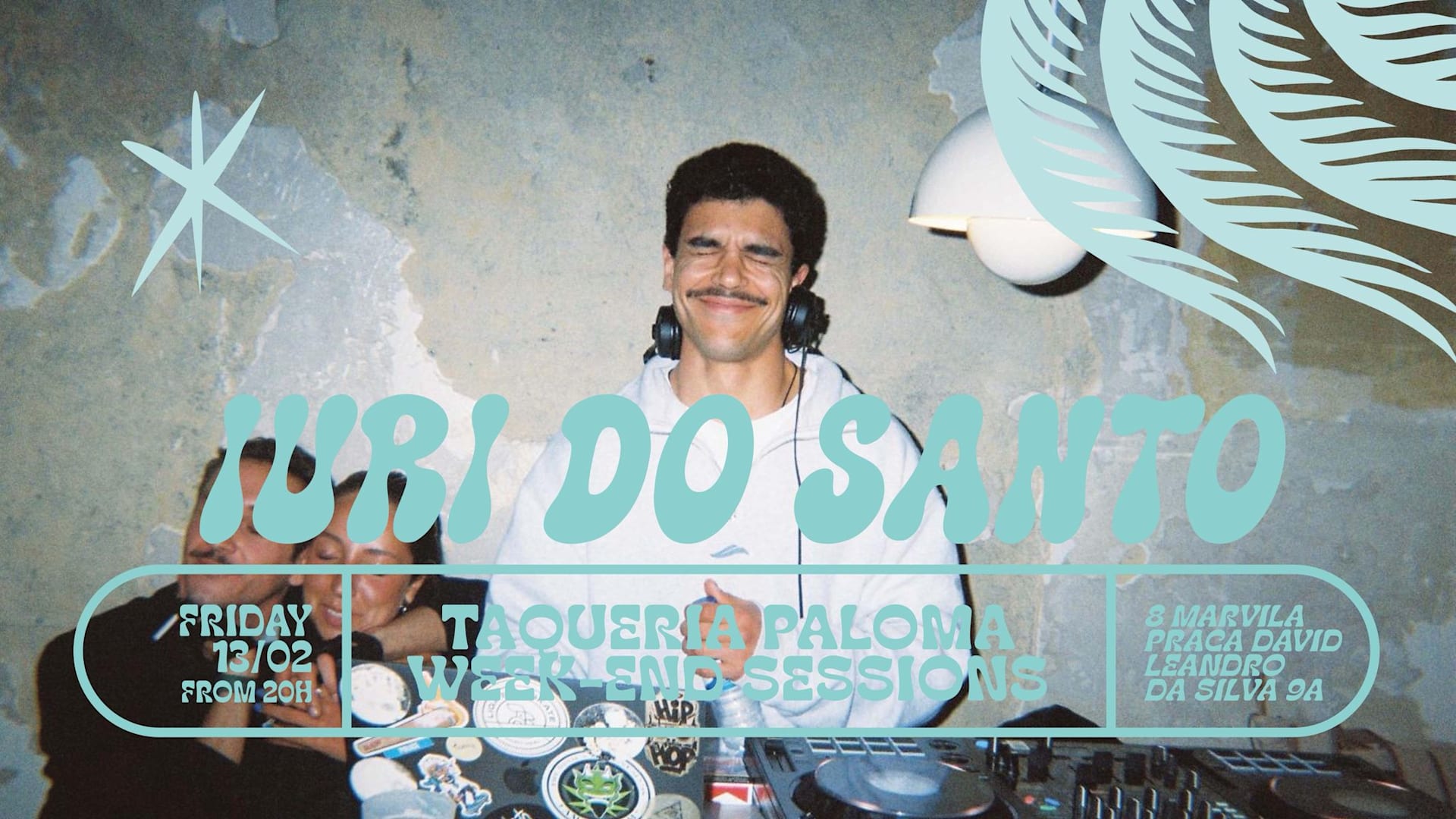 Iuri De Santo - Taqueria Paloma Weekend Sessions - Feb 13th Cover